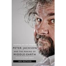 Böcker Anything You Can Imagine: Peter Jackson and the Making of Middle-earth (Häftad, 2018)