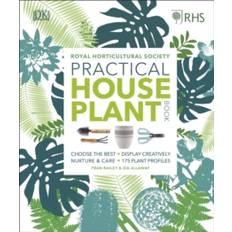 RHS Practical House Plant Book: Choose The Best, Display Creatively, Nurture and Care, 175 Plant Profiles (Gebunden, 2018)