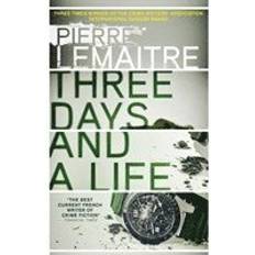Three Days and a Life (Häftad, 2018)
