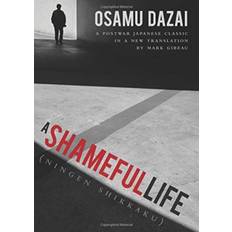 Osamu dazai A Shameful Life: (Ningen Shikkaku)