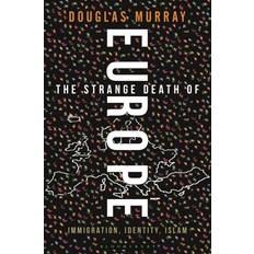 Douglas murray The Strange Death of Europe