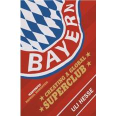 Superclub Bayern: Creating a Global Superclub