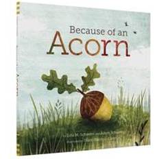 Because of an Acorn (Hardcover, 2016)