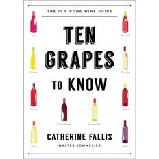 Ten Grapes to Know - The Ten and Done Wine Guide