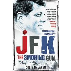 The smoking gun JFK: The Smoking Gun