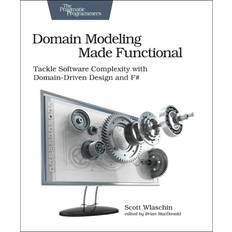 Domain Modeling Made Functional: Tackle Software Complexity with Domain-Driven Design and F# (Hæftet, 2017)