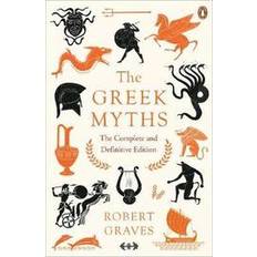 The Greek Myths: The Complete and Definitive Edition (Heftet, 2017)