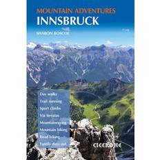 Innsbruck Mountain Adventures: Summer routes for a multi-activity holiday around the capital of Austria's Tirol (Häftad, 2018)