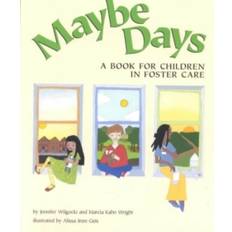 Maybe Days: A Book for Children in Foster Care