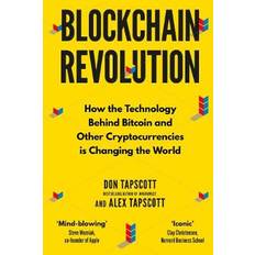 Bøker Blockchain Revolution: How the Technology Behind Bitcoin and Other Cryptocurrencies is Changing the World