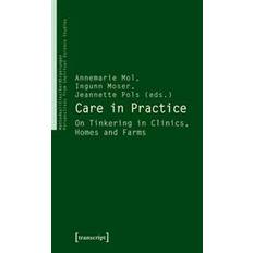 Care in Practice (Geheftet, 2010)