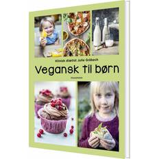 Vegansk Vegansk til børn (Innbundet, 2018)