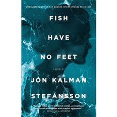 Fish Have No Feet (Paperback, 2018)