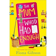 The Mum Who’d Had Enough