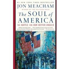 Jon meacham books The Soul of America: The Battle for Our Better Angels (Paperback, 2018)