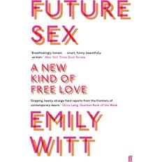 Future Sex: A New Kind of Free Love