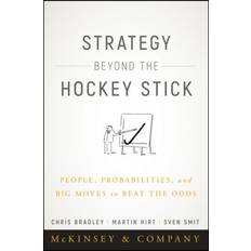 Hockey stick Strategy Beyond the Hockey Stick: People, Probabilities, and Big Moves to Beat the Odds (Indbundet, 2018)