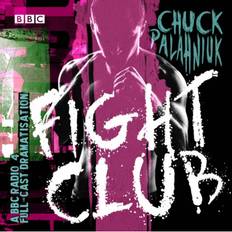 Chuck palahniuk fight club Fight Club: A BBC Radio 4 full-cast dramatisation (BBC Radio 4 Drama)