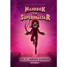 Handbok för superhjältar Handbok för superhjältar. Vargen kommer (Inbunden, 2018)