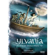 Ylvania Ylvania. De stulna skuggornas tid (Inbunden)