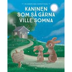 Kaninen som så gärna ville somna : en annorlunda godnattsaga Kaninen som så gärna ville somna: en annorlunda godnattsaga (Inbunden)