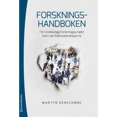 Forskningshandboken : för småskaliga forskningsprojekt inom samhällsvetenskaperna (Inbunden, 2018)