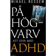 Adhd På högvarv: att leva med adhd (Inbunden)