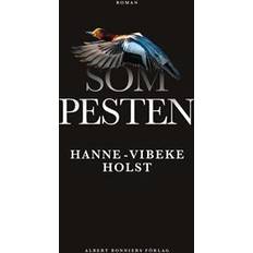 Som pesten Som pesten: Roman (E-bok, 2018)