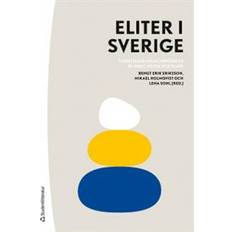 Eliter i Sverige: tvärvetenskapliga perspektiv på makt, status och klass (Häftad)