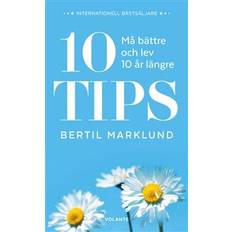 10 tips: må bättre och lev 10 år längre (Häftad)