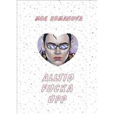 Alltid fucka upp (Häftad)