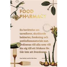 Food pharmacy: En berättelse om tarmfloror, snälla bakterier, forskning och antiinflammatorisk mat (E-bok, 2018)
