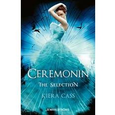 Ceremonin: The Selection (Häftad)