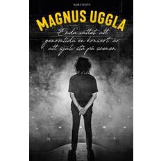 Magnus uggla Enda sättet att genomlida en konsert är att själv stå på scenen (E-bok, 2018)