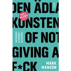 Övrigt E-böcker Den ädla konsten of Not Giving a F*ck: Så lever du ett bra liv - på riktigt (E-bok)