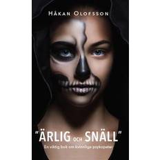 Ärlig och snäll: en viktig bok om kvinnliga psykopater (Häftad)