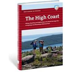 The High Coast: hiking, kayaking and sightseeing in the world heritage site, archipelago and Skuleskogen national park (Inbunden)
