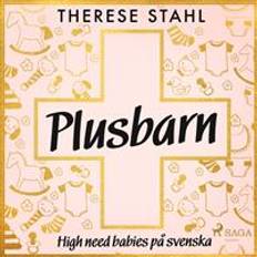 Filosofi & Religion Ljudböcker Plusbarn: high need babies på svenska (Ljudbok, MP3, 2018)