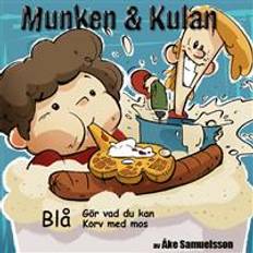 Munken & Kulan Blå. Gör vad du kan + Korv med mos (Lydbog, CD)