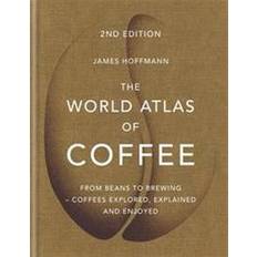 James hoffmann The World Atlas of Coffee (Inbunden, 2018)