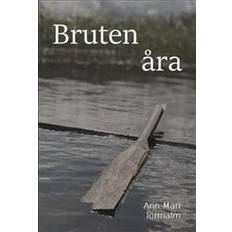 Åra Bruten åra (Inbunden)