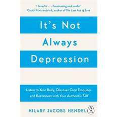It's Not Always Depression (Paperback)