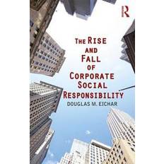 The Rise and Fall of Corporate Social Responsibility (Paperback, 2017)