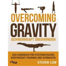 Overcoming Gravity - Schwerkraft überwinden (Häftad)
