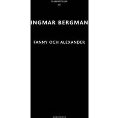 Fanny och alexander Fanny och Alexander (Häftad)