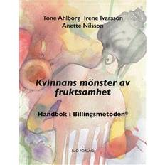 Medicin & Omvårdnad E-böcker Kvinnans mönster av fruktsamhet: Handbok i Billingsmetoden® (E-bok, 2018)