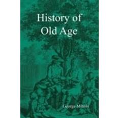 Minois History of Old Age (Hæfte, 2012) (Hæftet, 2012)