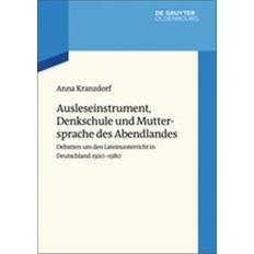 Ausleseinstrument, Denkschule Und Muttersprache Des Abendlandes (Hardback, 2018) (Indbundet, 2018)