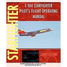 F104 F-104 starfighter pilots flight operating instructions paperback (Tapa blanda, 2011)