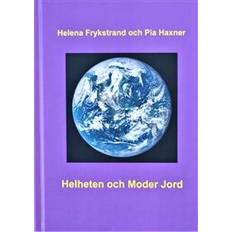 Moder Helheten och Moder Jord (Inbunden)